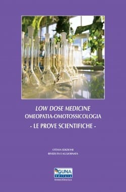 Low Dose Medicine Omeopatia-Omotossicologia - LE PROVE SCIENTIFICHE