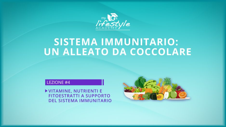 S5 E4 vitamine nutrienti e fitoestratti a supporto del sistema immunitario Coppola
